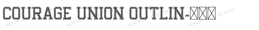 Courage Union Outlin字体转换